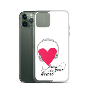 Listen to Your Heart iPhone Case