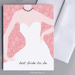 Wedding Bridal Shower Hot Bride To Be Card - seashell-paper-co